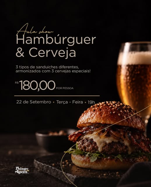 Cartaz da Aula show Hambúrguer & Cerveja: R$ 180 por pessoa, 22 de setembro, terça-feira, 19h