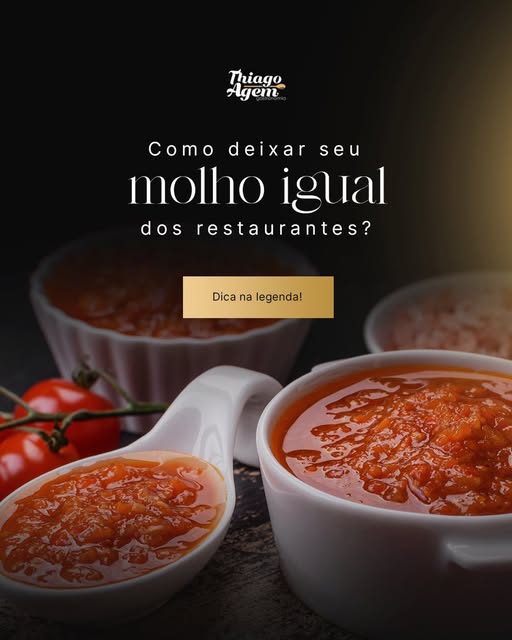 Post: Como deixar seu molho igual dos restaurantes?